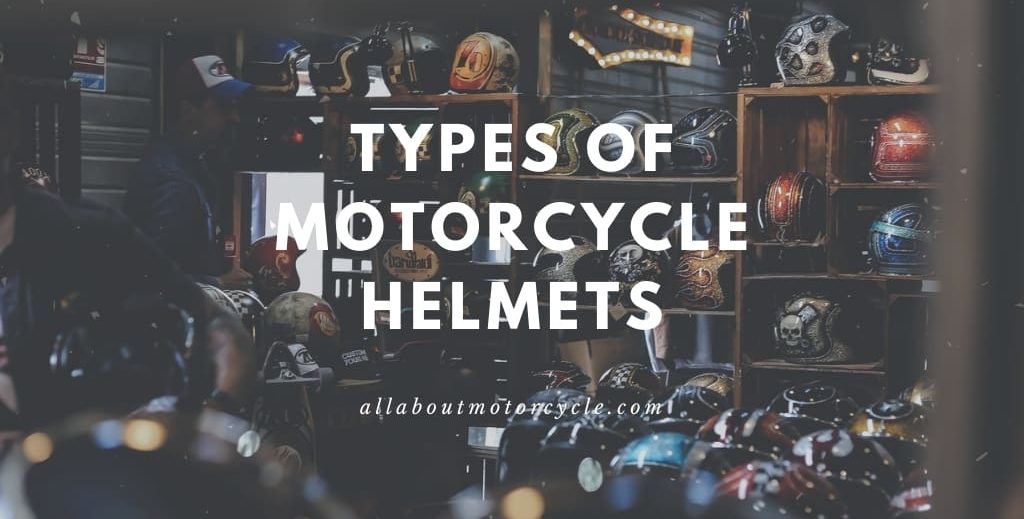 motorcycle helmets types